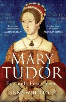 Mary Tudor : England's First Queen