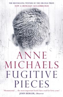 Fugitive Pieces : Winner of the Orange Prize for Fiction