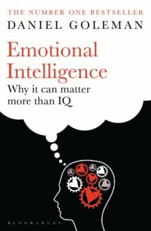 Emotional Intelligence : Why it Can Matter More Than Iq