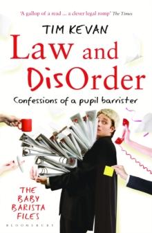 Law and Disorder : Confessions of a Pupil Barrister