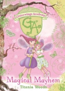 GLITTERWINGS ACADEMY 12: Magical Mayhem