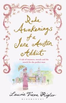 Rude Awakenings of a Jane Austen Addict