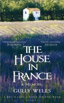 The House in France : A Memoir