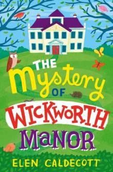 The Mystery of Wickworth Manor