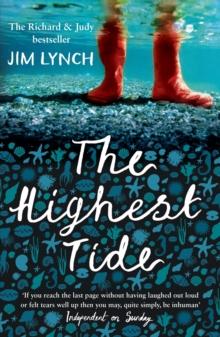 The Highest Tide : The Richard & Judy Book Club Pick