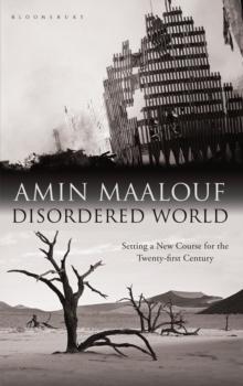 Disordered World : A Vision for the Post-9/11 World