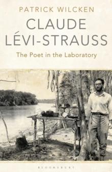 Claude Levi-Strauss : The Poet in the Laboratory