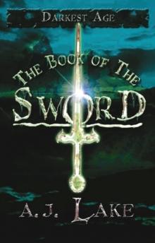 The Book of the Sword : The Darkest Age 2