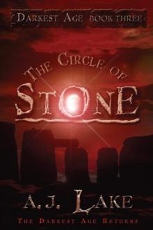 The Circle of Stone : The Darkest Age 3