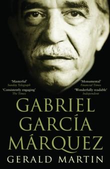 Gabriel Garcia Marquez : A Life