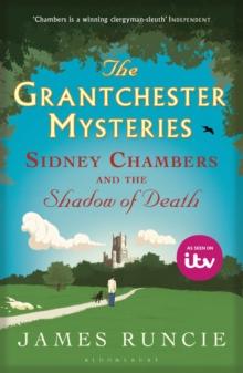 Sidney Chambers and The Shadow of Death : Grantchester Mysteries 1