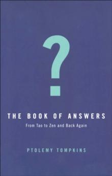 The Book of Answers : Getting Wise in a Wisdom-crazy World