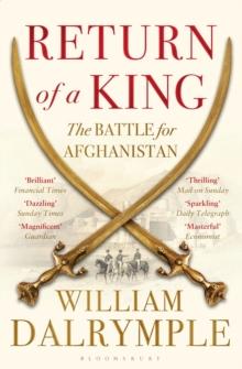 Return of a King : The Battle for Afghanistan