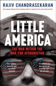 Little America : The War within the War for Afghanistan