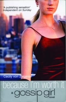 Gossip Girl 4 : Because I'm Worth It