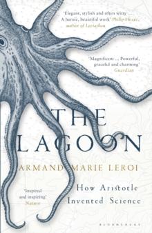 The Lagoon : How Aristotle Invented Science