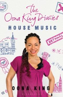 House Music : The Oona King Diaries