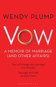 Vow : A Memoir of Marriage (and Other Affairs)