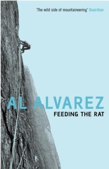 Feeding The Rat : A Climber's Life on the Edge