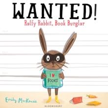 WANTED! Ralfy Rabbit, Book Burglar