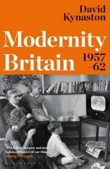 Modernity Britain : 1957-1962