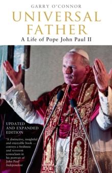 Universal Father : A Life of Pope John Paul II