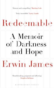 Redeemable : A Memoir of Darkness and Hope