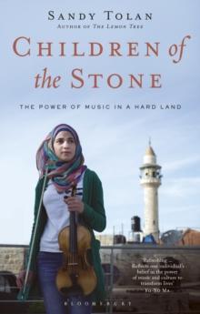 Children of the Stone : The Power of Music in a Hard Land