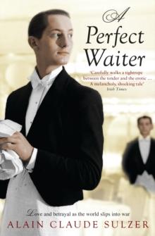 A Perfect Waiter : Translated from the German by John Brownjohn