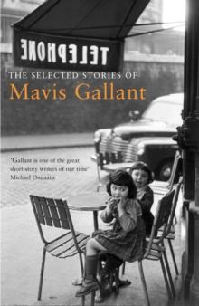 The Selected Stories of Mavis Gallant