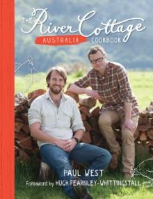 The River Cottage Australia Cookbook