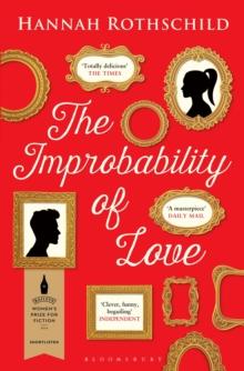 The Improbability of Love : SHORTLISTED FOR THE BAILEYS WOMEN'S PRIZE FOR FICTION 2016