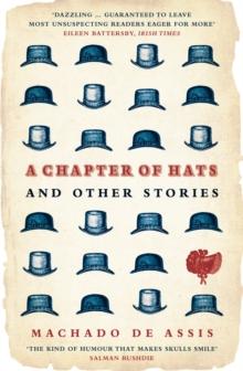 A Chapter of Hats : Selected Stories