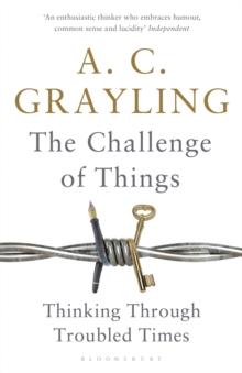 The Challenge of Things : Thinking Through Troubled Times