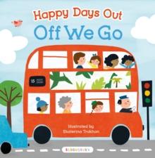 Happy Days Out: Off We Go!