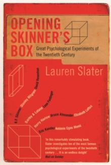 Opening Skinner's Box : Great Psychological Experiments of the Twentieth Century