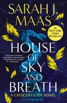 House of Sky and Breath : The second book in the EPIC and BESTSELLING Crescent City series