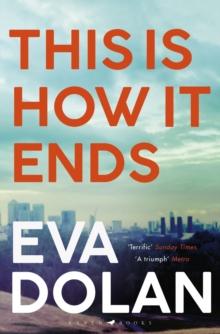 This Is How It Ends : The Most Critically Acclaimed Crime Thriller of 2018