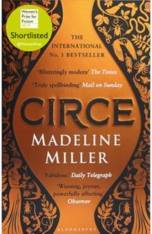 Circe : The Stunning New Anniversary Edition from the Author of International Bestseller the Song of Achilles