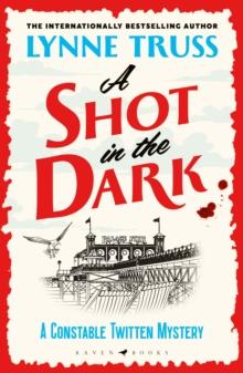 A Shot in the Dark : a totally addictive award-winning English cozy mystery