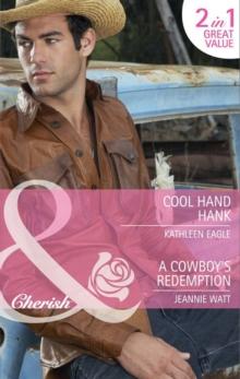 Cool Hand Hank / A Cowboy's Redemption : Cool Hand Hank / a Cowboy's Redemption