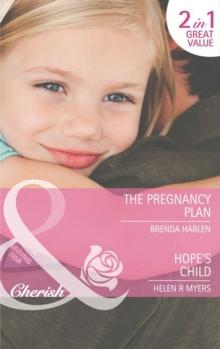 The Pregnancy Plan / Hope's Child : The Pregnancy Plan / Hope's Child