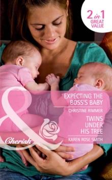 Expecting The Boss's Baby / Twins Under His Tree : Expecting the Boss's Baby (Bravo Family Ties) / Twins Under His Tree (the Baby Experts)