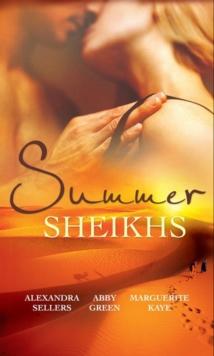 Summer Sheikhs : Sheikh's Betrayal / Breaking the Sheikh's Rules / Innocent in the Sheikh's Harem