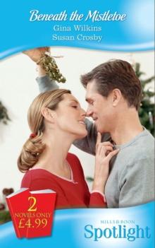 Beneath the Mistletoe : Make-Believe Mistletoe / Christmas  Bonus, Strings Attached