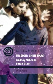 Mission: Christmas : The Christmas Wild Bunch / Snowbound with a Prince