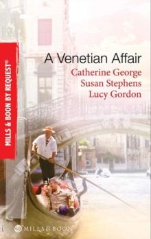 A Venetian Affair : A Venetian Passion / in the Venetian's Bed / a Family for Keeps