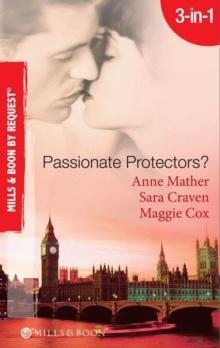 Passionate Protectors? : Hot Pursuit / the Bedroom Barter / a Passionate Protector