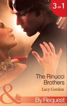 The Rinucci Brothers : Wife and Mother Forever / Her Italian Boss's Agenda / the Wedding Arrangement