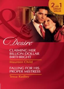 Claiming Her Billion-Dollar Birthright / Falling For His Proper Mistress : Claiming Her Billion-Dollar Birthright (Dynasties: the Jarrods) / Falling for His Proper Mistress (Dynasties: the Jarrods)